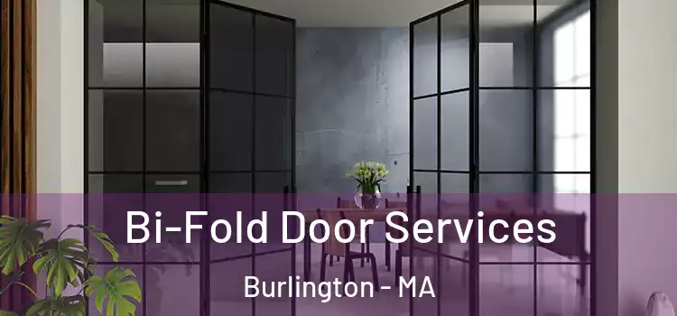 Bi-Fold Door Services Burlington - MA
