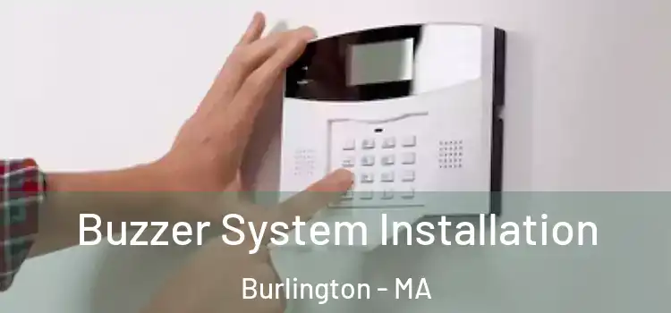 Buzzer System Installation Burlington - MA