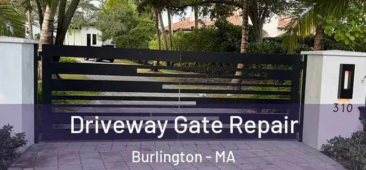 Driveway Gate Repair Burlington - MA