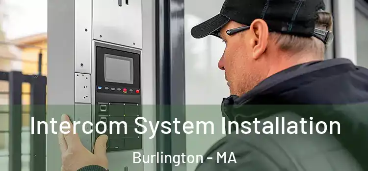Intercom System Installation Burlington - MA