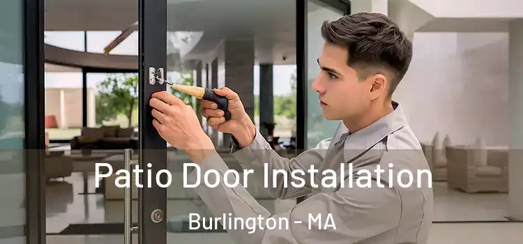 Patio Door Installation Burlington - MA