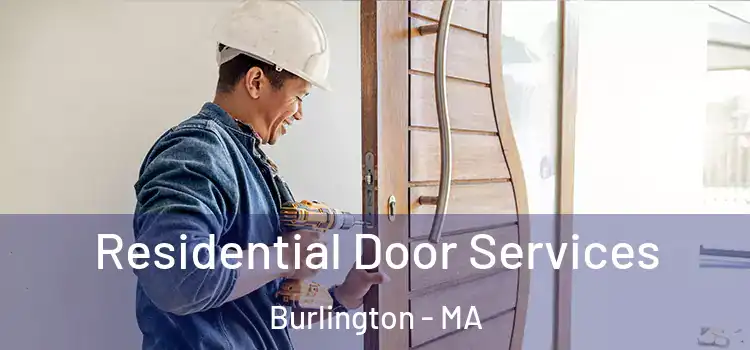 Residential Door Services Burlington - MA